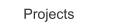 Projects